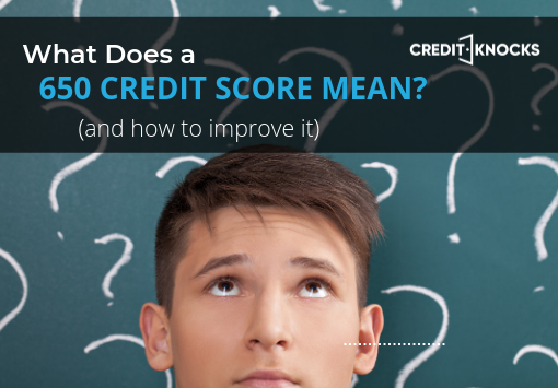 What does a 650 credit score mean? What does a 650 credit score mean?
